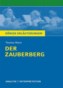 Artikelbild des Artikels “Der Zauberberg von Thomas Mann. Textanalyse und Interpretation mit ausführlicher Inhaltsangabe und Abituraufgaben mit Lösungen. “