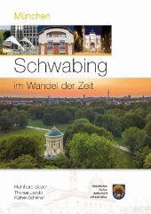 Artikelbild 1 des Artikels “München - Schwabing im Wandel der Zeit “