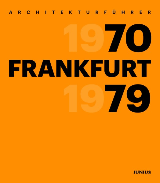 Product image 1 of the product “Architekturführer Frankfurt 1970–1979 ”