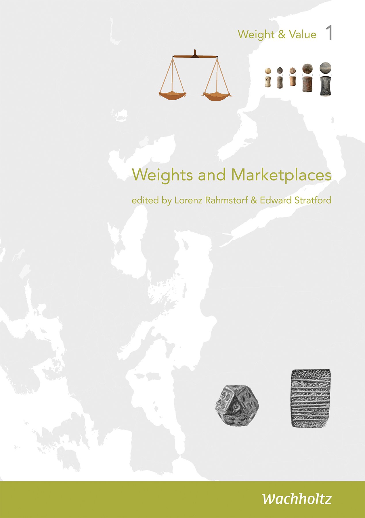 Artikelbild 1 des Artikels “Weights and Marketplaces from the Bronze Age to the Early Modern Period “